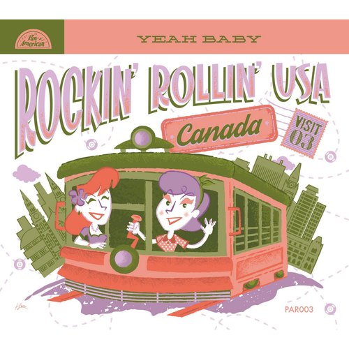 Rockin' Rollin' USA - Canada - Yeah Baby