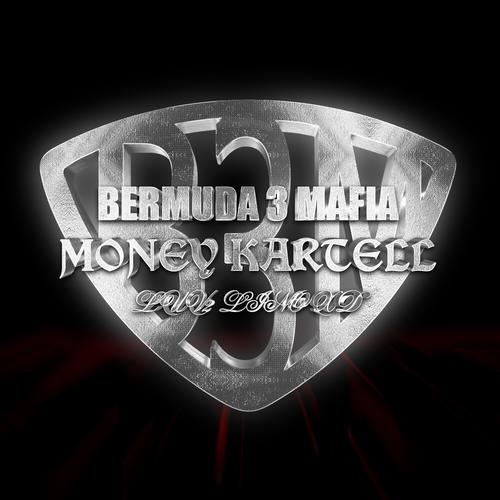 Bermuda 3 Mafia Money Kartell (Explicit)