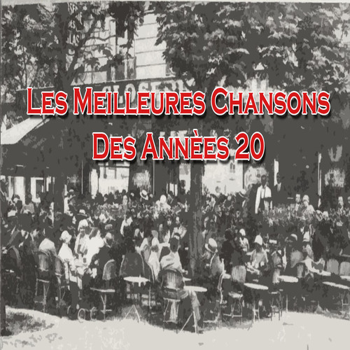 Les meilleures chansons des anèes 20