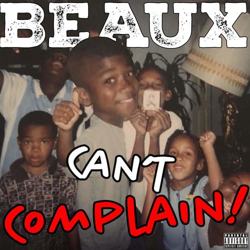 Can't Complain (Explicit)