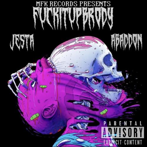 FUCKITUPBRODY (feat. ABADDON) [Explicit]