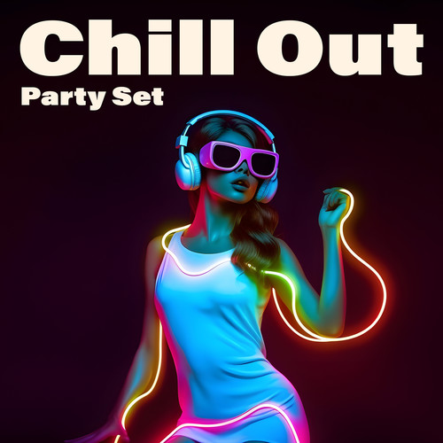 Chill Out Party Set