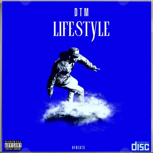 Lifestyle (feat. DTM) [Explicit]