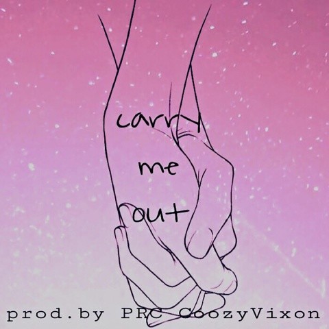Carry Me Out (prod.by PRC CoozyVixon)