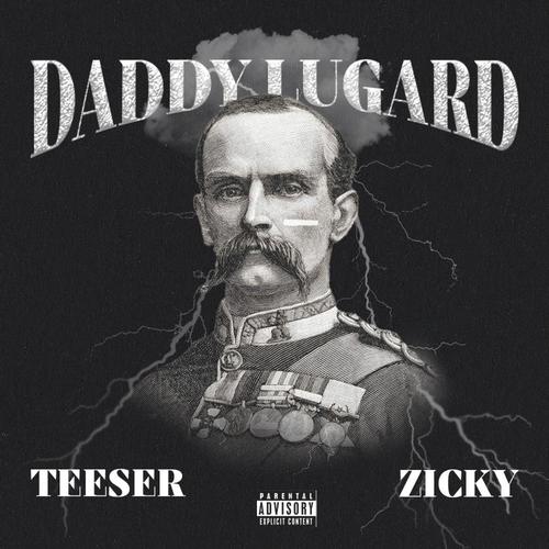 DADDY LUGARD (feat. ZICKY) [Explicit]