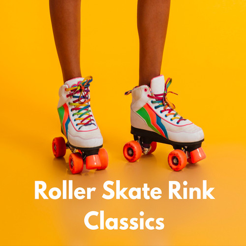 Roller Skate Rink Classics (Explicit)