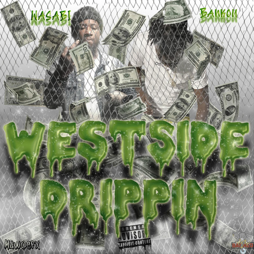 Westside Drippin (Explicit)