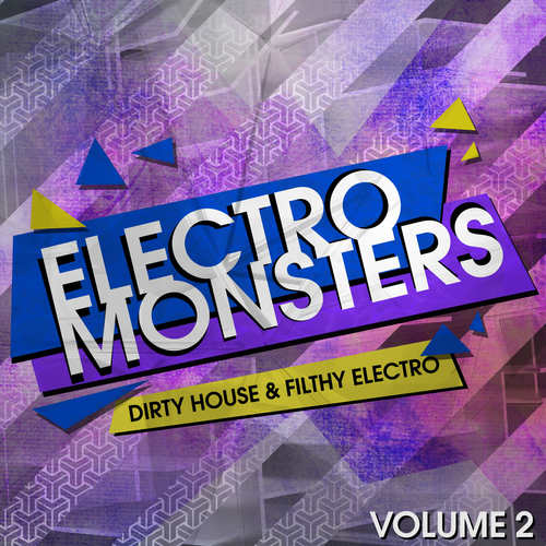 Electro Monsters Vol.2 (Explicit)