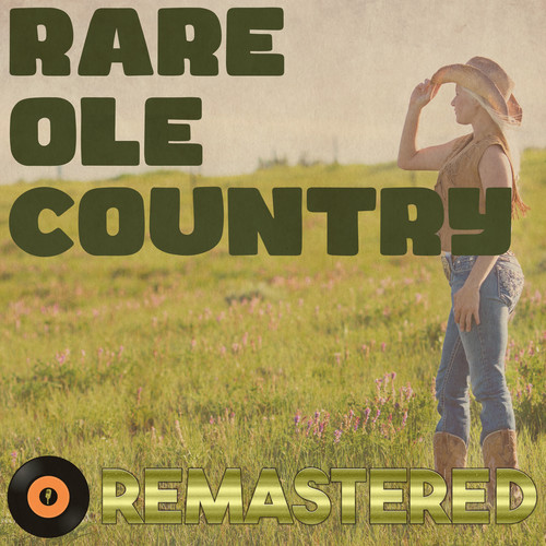 Rare Ole Country (Remastered 2014)