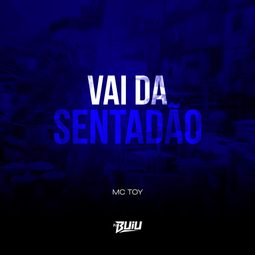 Vai Da Sentadão (Explicit)