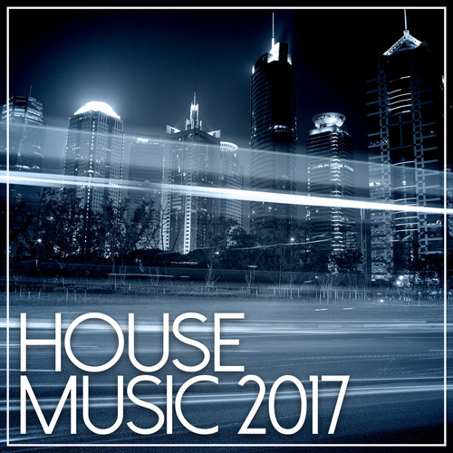 House Music 2017