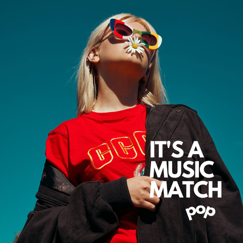 It's a Music Match - Pop (Explicit)