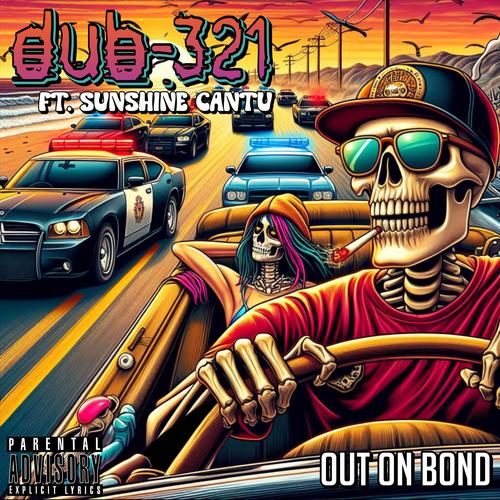 Out On Bond (feat. Sunshine Cantu) [2024 Version] [Explicit]