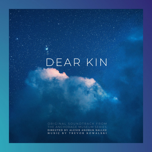 Dear Kin ( Original Series Soundtrack)