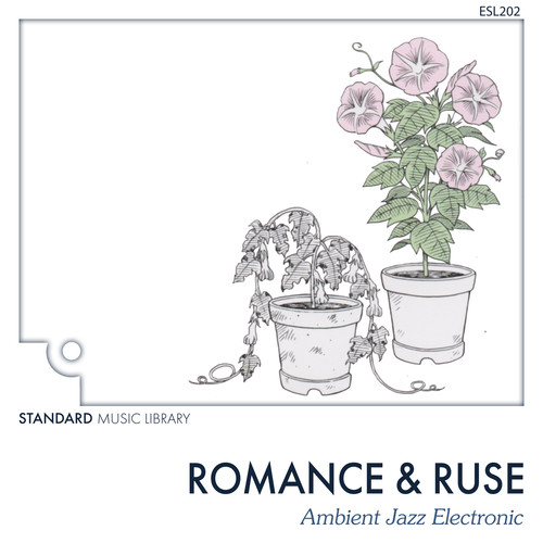 Romance and Ruse - Ambient Jazz Electronic