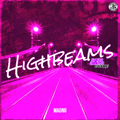 Highbeams (Slowed and Chopped) [Explicit]