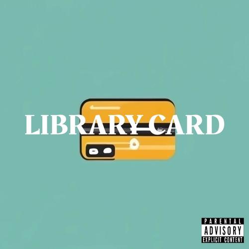 Library Card (feat. KeanePok) [Explicit]