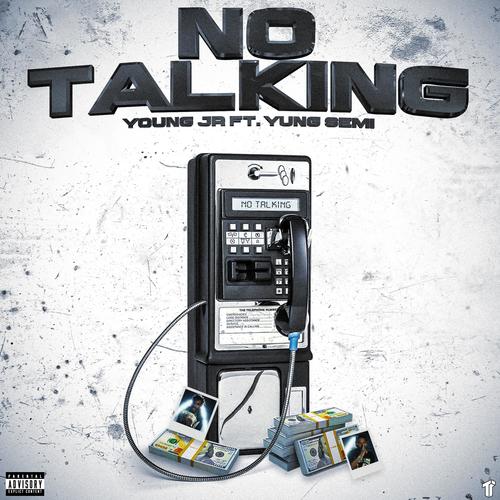 No Talking (feat. Yung Semi) [Explicit]