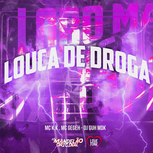 Louca de Droga (Explicit)