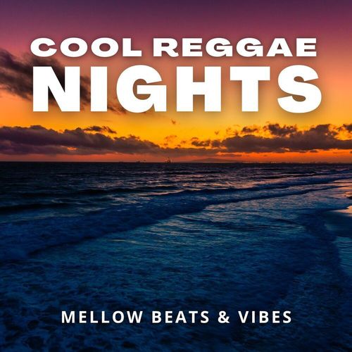 Cool Reggae Nights: Mellow Beats & Vibes