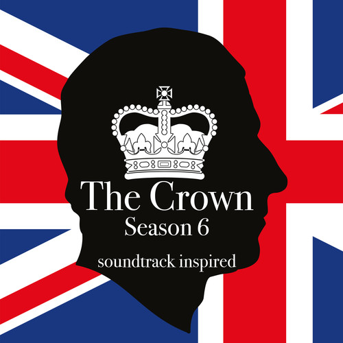 The Crown Season 6 Soundtrack (Inspired)