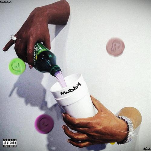 Muddy (feat. Mulla) [Explicit]