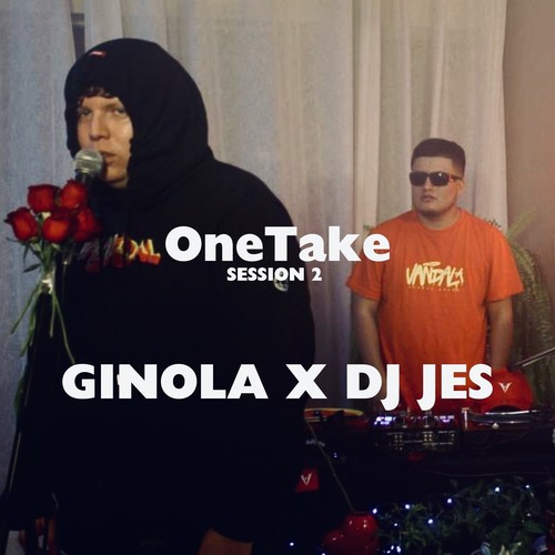 ONETAKE SESSION 2: GINOLA X DJ JES (EN VIVO) [Explicit]