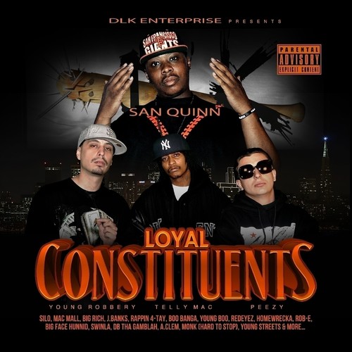 DLK Enterprise Presents: Loyal Constituents (Explicit)