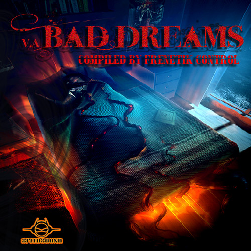 Bad Dreams, Compiled By Frenetik Control