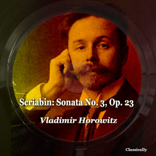 Scriabin: Sonata No. 3, Op. 23