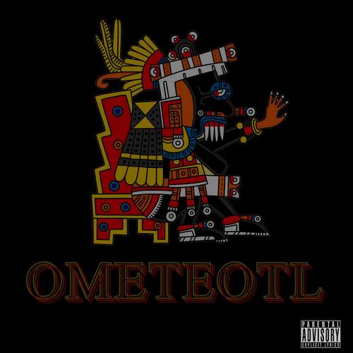 OMETEOTL (feat. Sheriff) [Explicit]