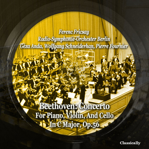 Beethoven: Concerto for Piano, Violin, and Cello in C Major, Op.56