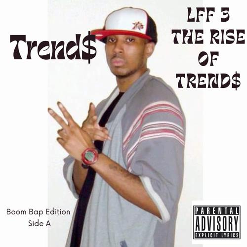 LFF 3 THE RISE OF TREND$ SIDE A (STANDARD EDITION) [Explicit]