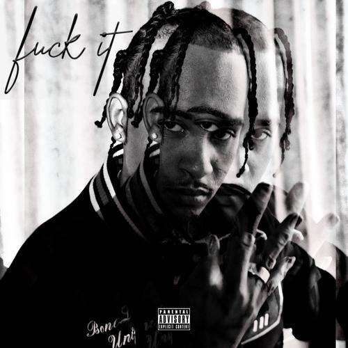 Fuck It 3 (Explicit)