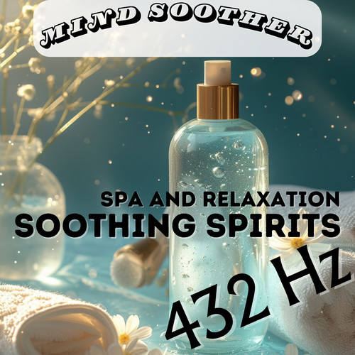 Soothing Spirits: 432 Hz Spa and Relaxation