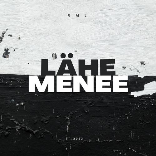 LÄHE MENEE (Explicit)