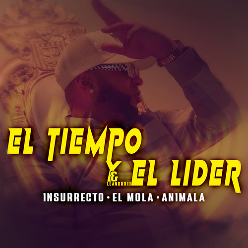 EL TIEMPO Y EL LIDER (Explicit)