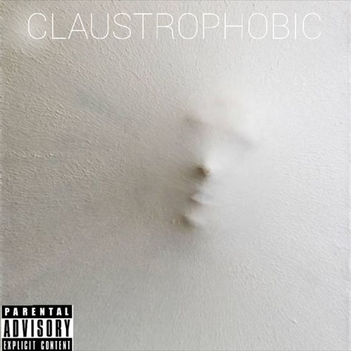 Claustrophobic (Explicit)