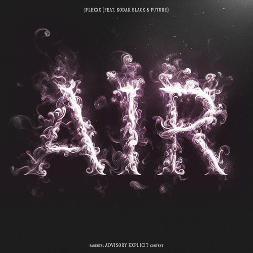 Air (feat. Kodak Black, Future) [Explicit]