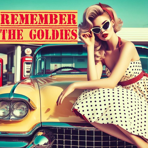 Remember The Goldies