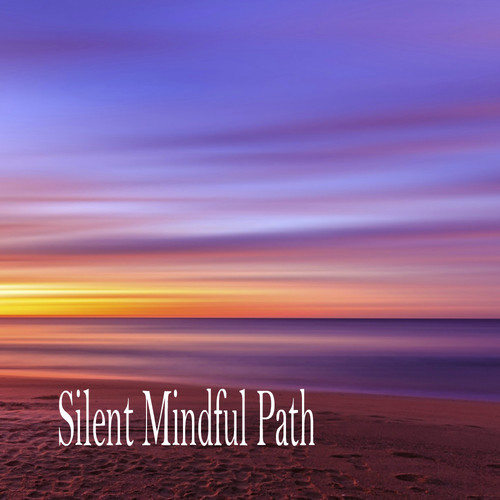 Silent Mindful Path