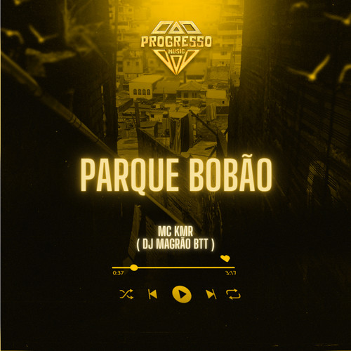 Parque Bobão (Explicit)