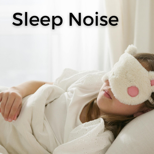 Sleep Noise