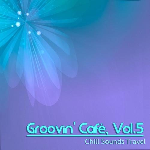 Groovin Cafè, Vol. 5