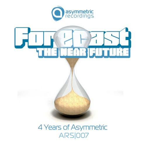 Forecast - The Near Future - 4 Years Of Asymmetric