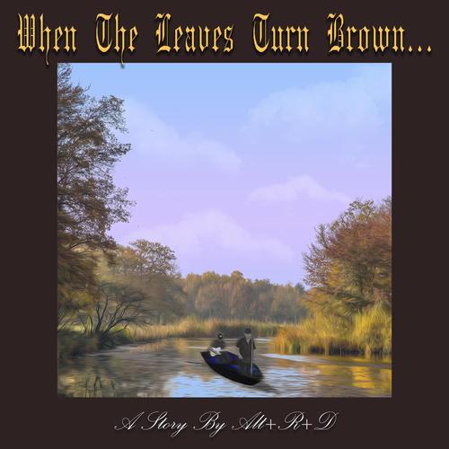 When The Leaves Turn Brown... (Explicit)