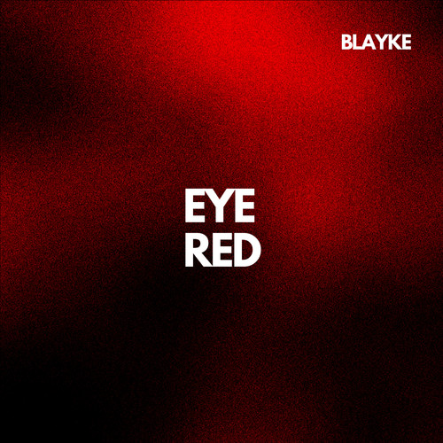 EYE RED (Explicit)