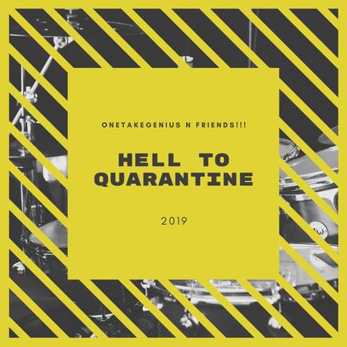 Hell to Quarantine
