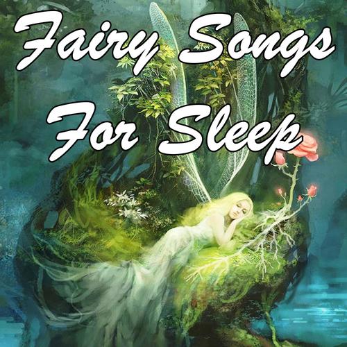 Fairy Songs for Sleep