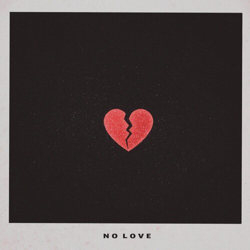 NO LOVE (Explicit)